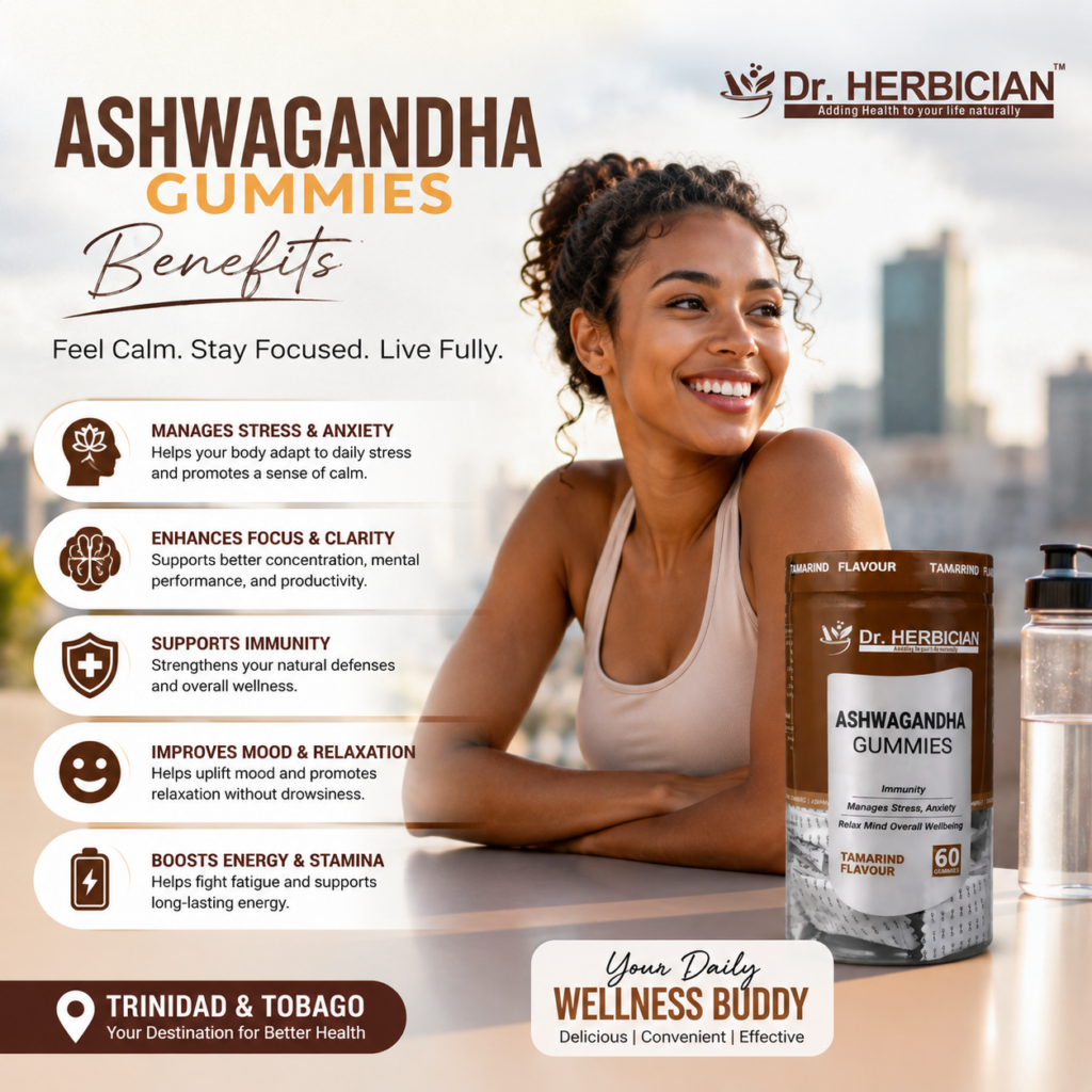 Dr. Herbician Ashwagandha Gummies Benefits in Trinidad and Tobago for stress relief, focus, immunity, and overall wellness.