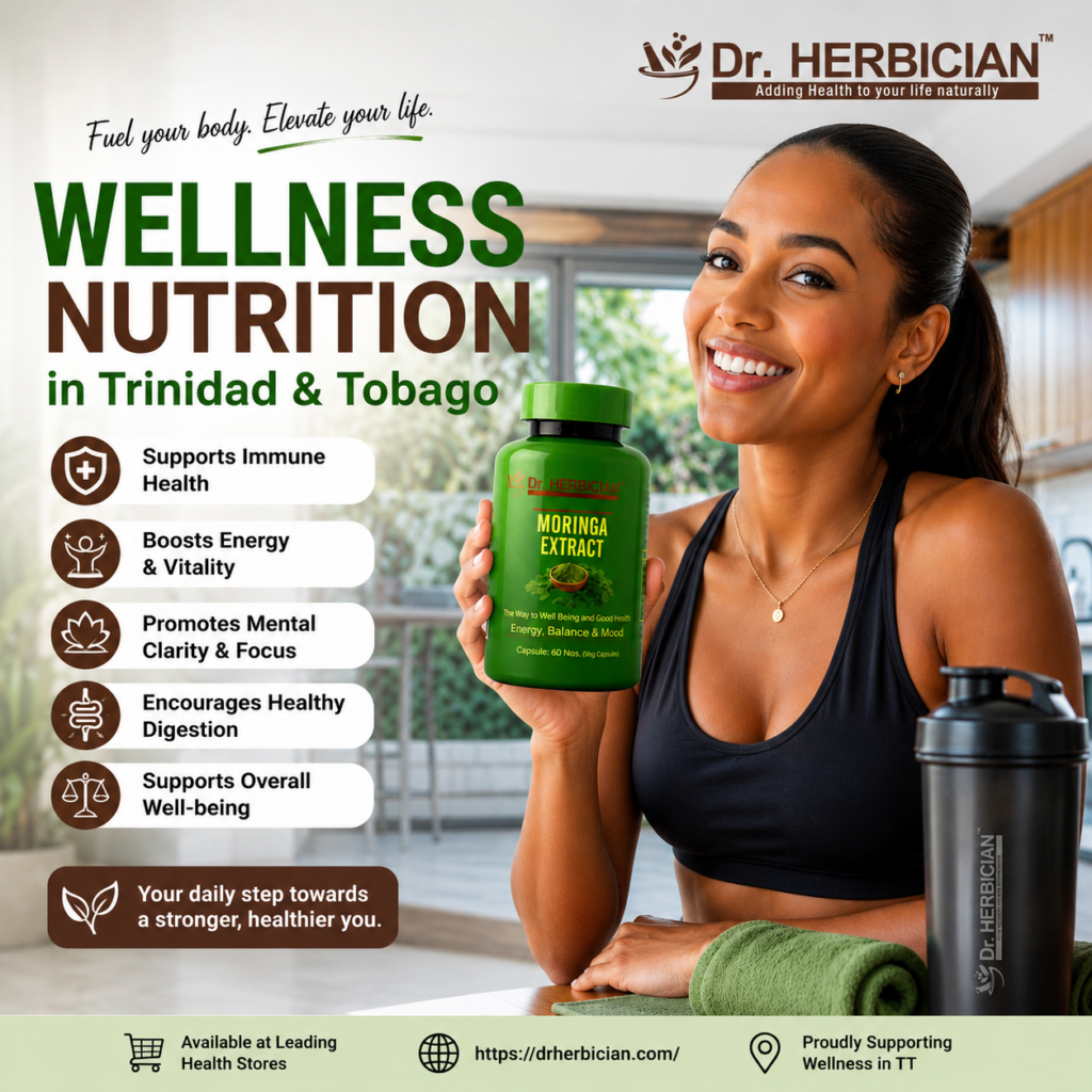 Dr. Herbician Moringa Extract wellness nutrition supplement featuring key benefits including immune support, energy and vitality, mental clarity, healthy digestion, and overall well-being for Trinidad and Tobago.
